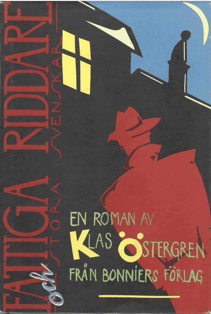 Klas Östergren : Fattiga riddare och stora svenskar