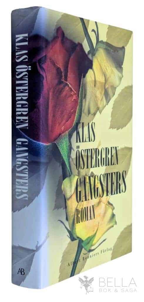 Klas Östergren : Gangsters