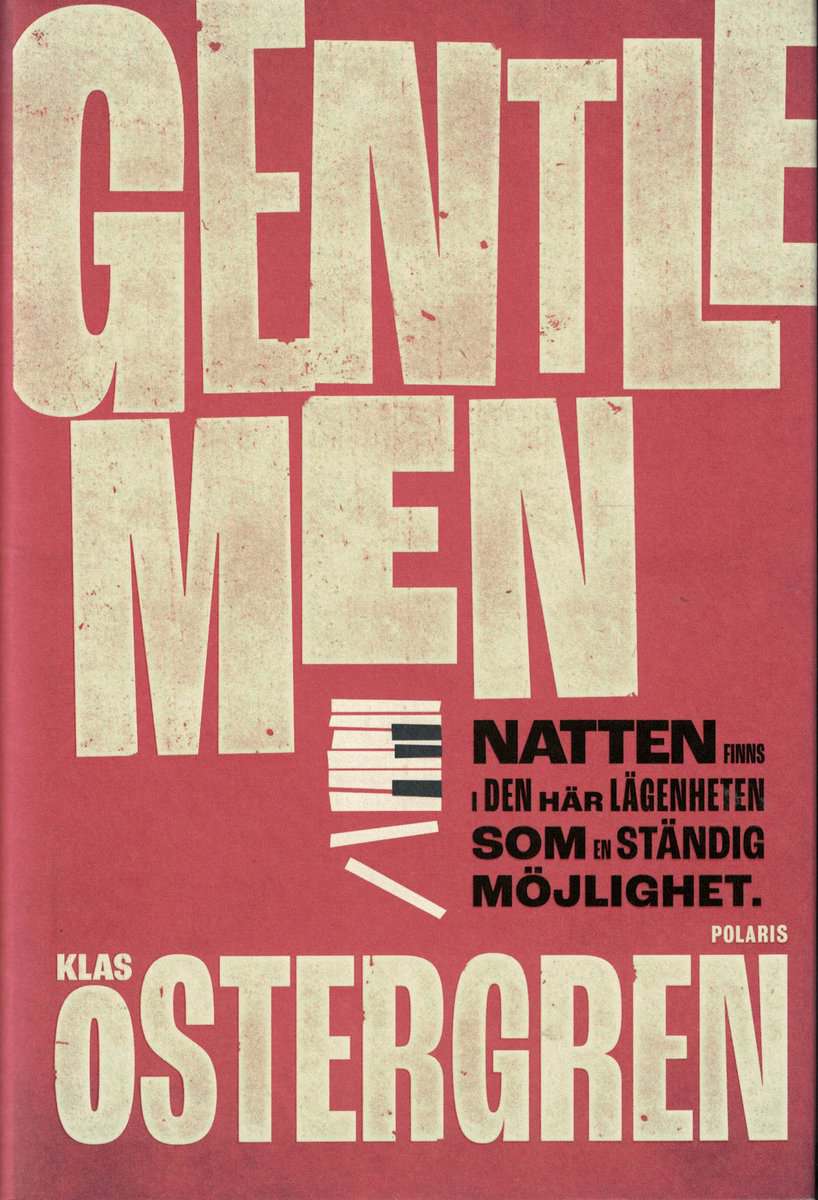 Klas Östergren : Gentlemen