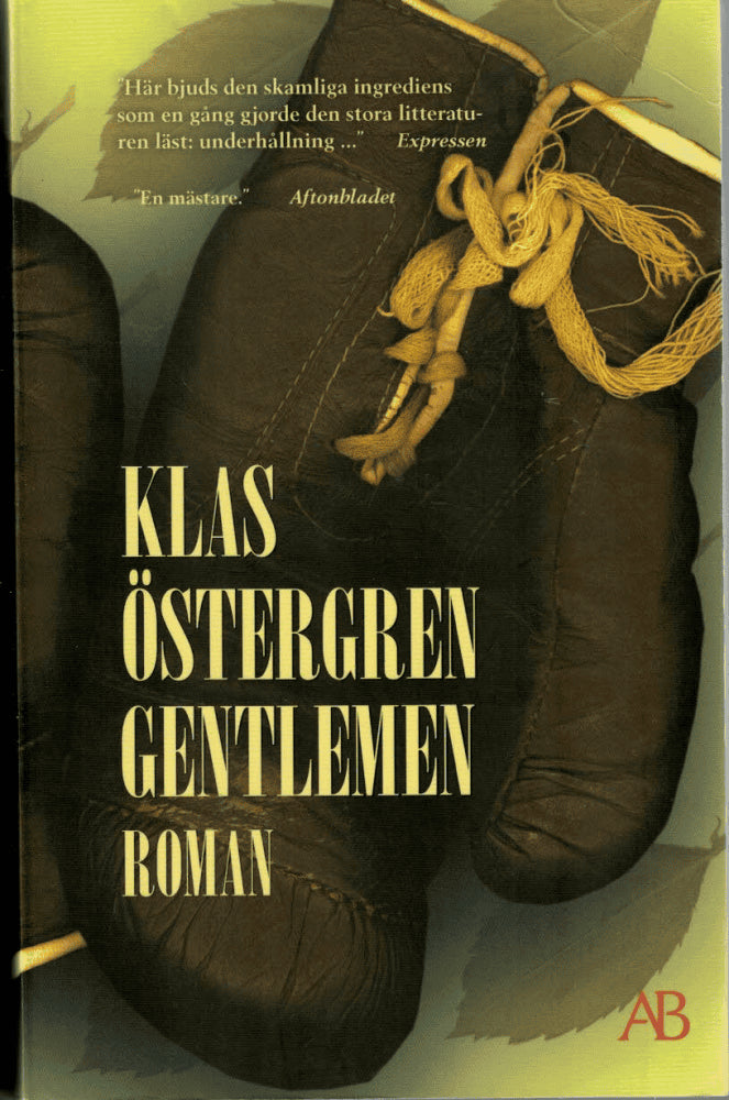 Klas Östergren : Gentlemen
