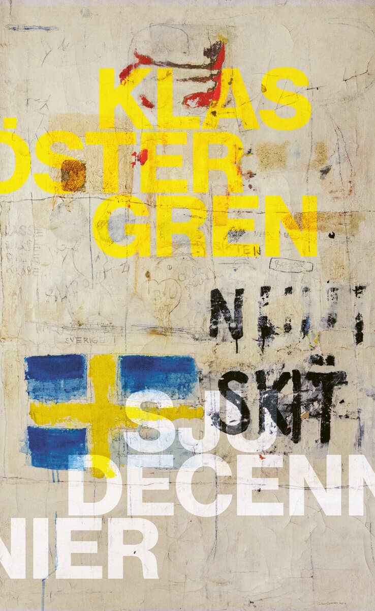 Klas Östergren : Sju decennier