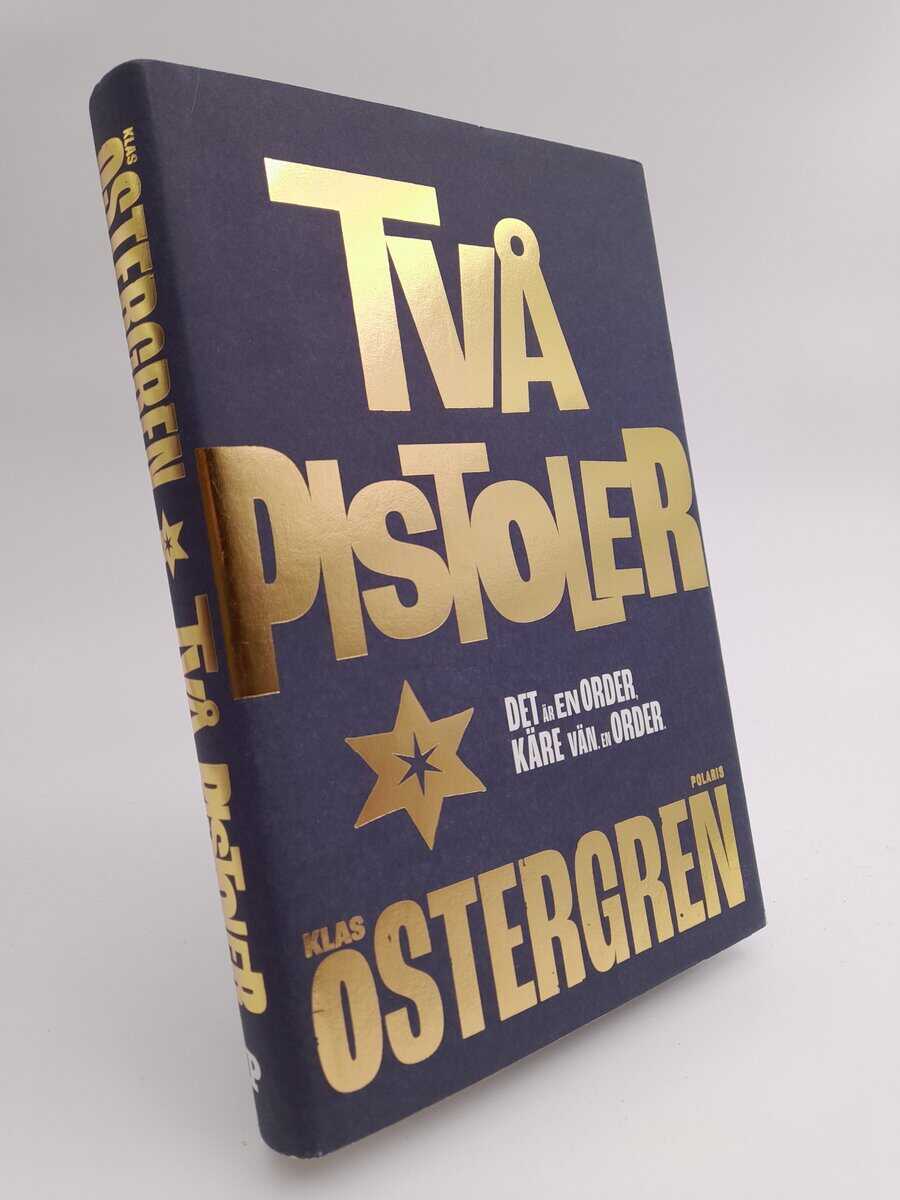 Klas Östergren : Två pistoler