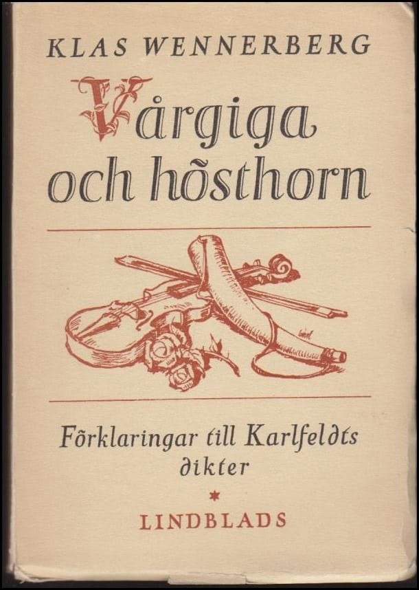 Klas Wennerberg : Vårgiga och hösthorn