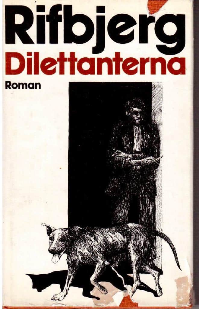 Klaus Rifbjerg : Dilettanterna
