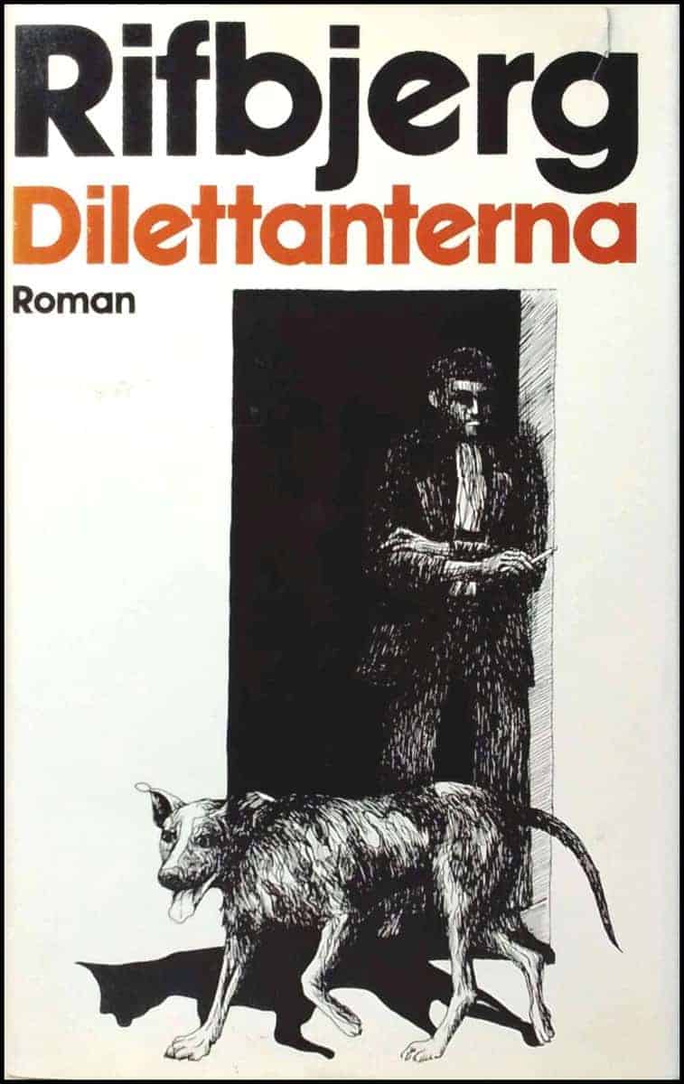 Klaus Rifbjerg : Dilettanterna