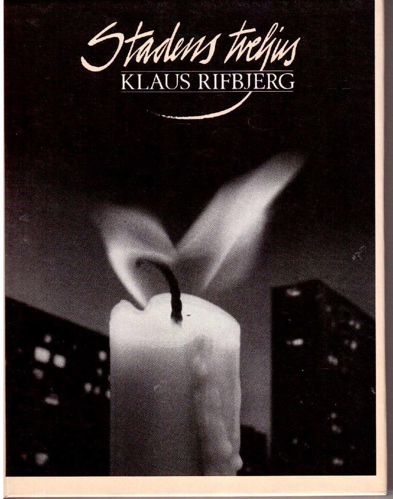 Klaus Rifbjerg : Stadens tveljus