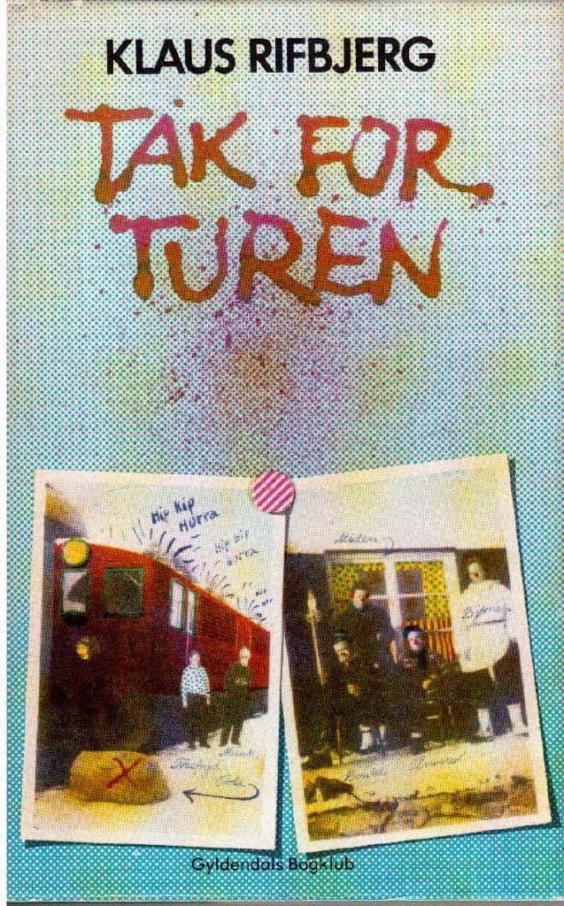 Klaus Rifbjerg : Tak for turen