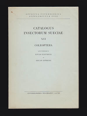 Klefbeck, Einar (1888-1963) ; Sjöberg, Oscar (1885-1959) : Catalogus insectorum Sueciae. XVI. Coleoptera. Auctoribus Einar Klefbeck et Oscar Sjöberg