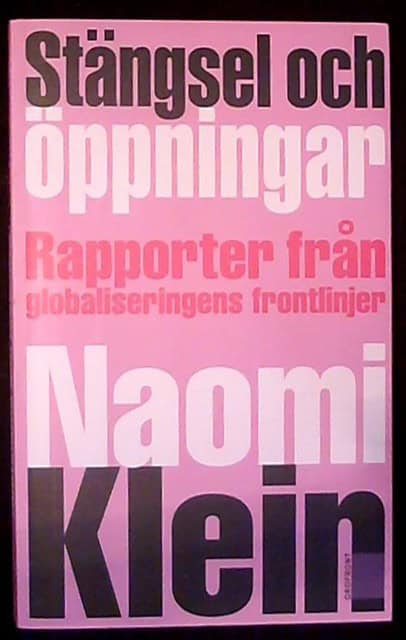Klein Naomi : Stängsel och öppningar
