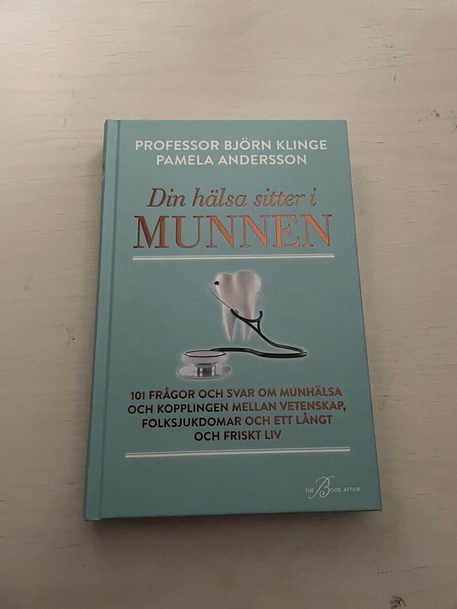 Klinge, Björn, Andersson, Pamela : Din hälsa sitter i munnen