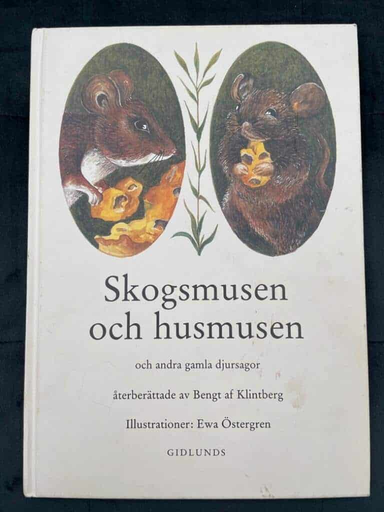 Klintberg, Bengt af ; Östergren, Ewa : Skogsmusen och husmusen och andra gamla djursagor