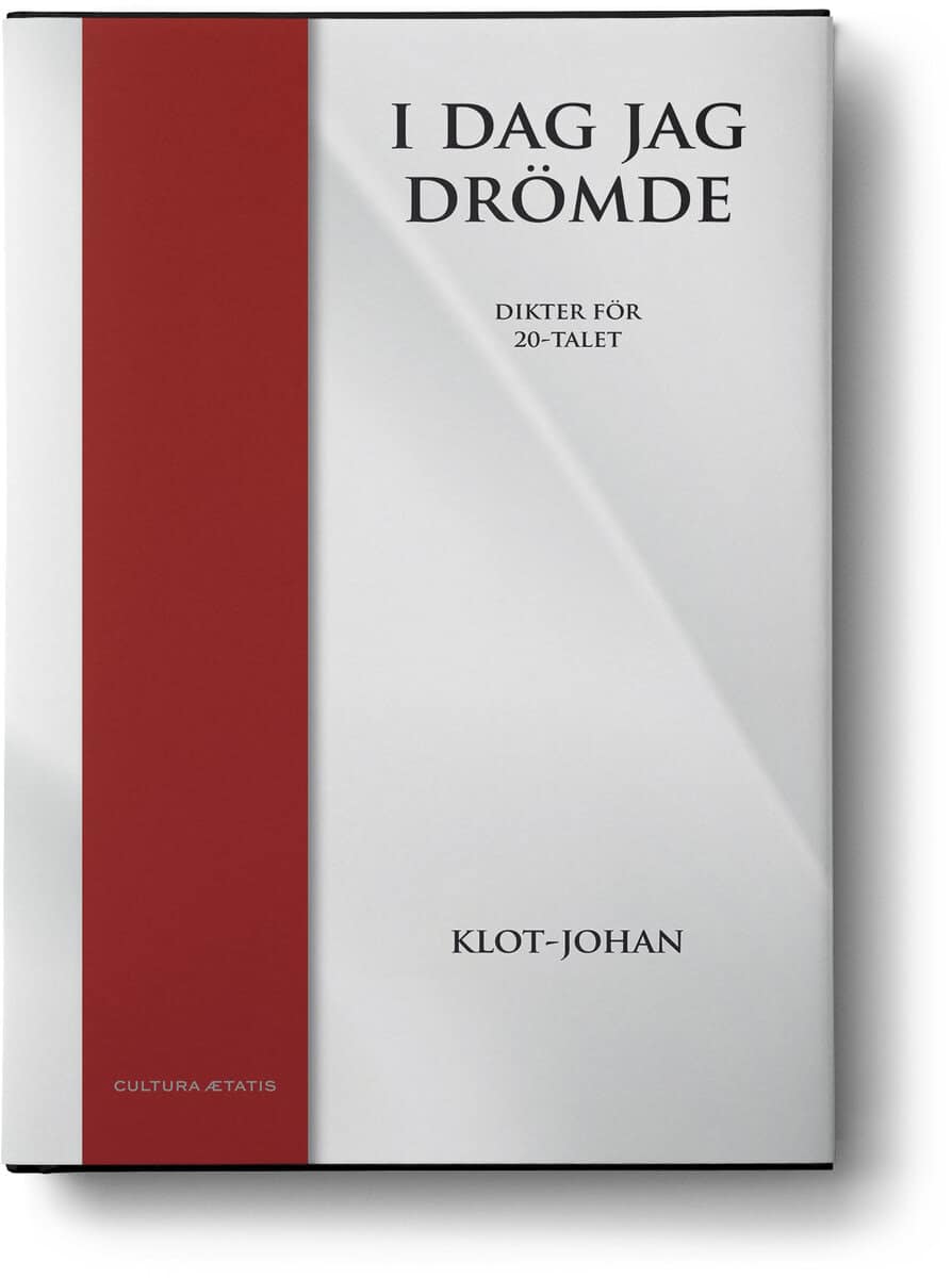 Klot-Johan : I dag jag drömde