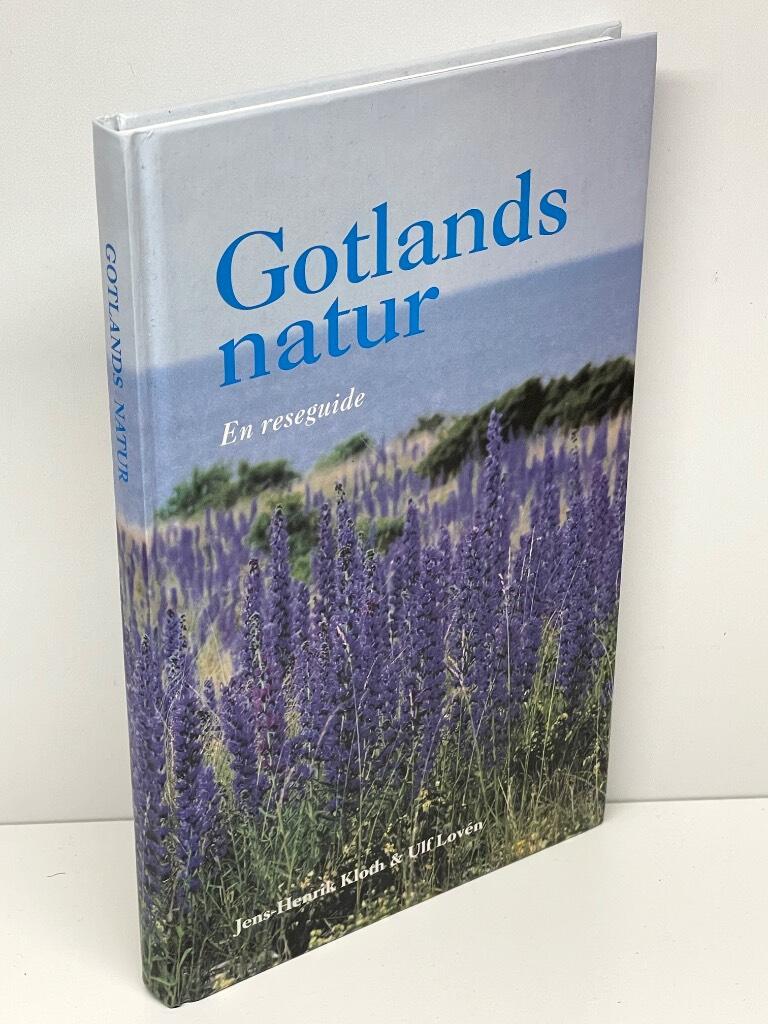 Kloth, Jens-Henrik ; Lovén, Ulf : Gotlands natur