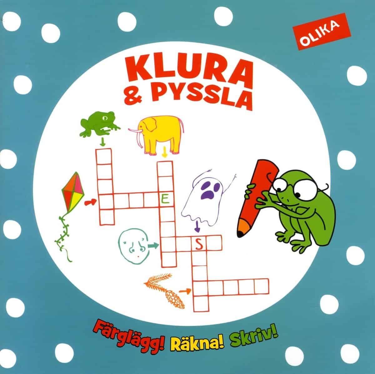 Klura och pyssla : färglägg, räkna, skriv