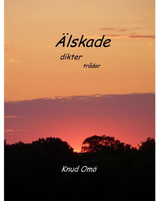 Knud Omö : Älskade : dikter trådar