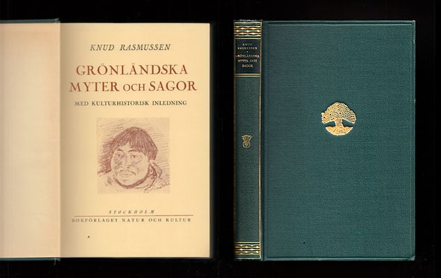 Knud Rasmussen : Grönländska myter och sagor. Med kulturhistorisk inledning