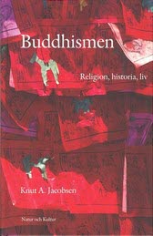 Knut A Jacobsen : Buddhismen : religion, historia, liv