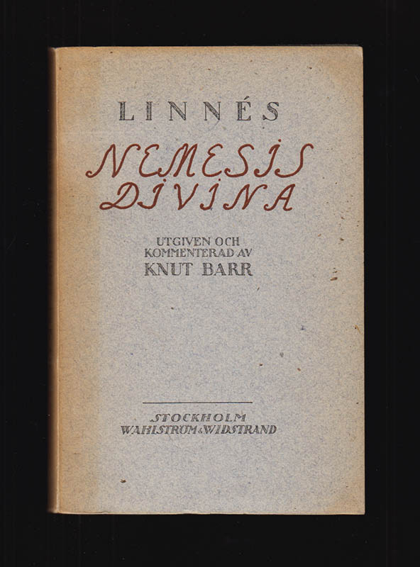 Knut Barr : Linnés Nemesis Divina. Utgiven och kommenterad av Knut Barr