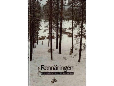 Knut Gustavsson : Rennäringen. En presentation för skogsfolk