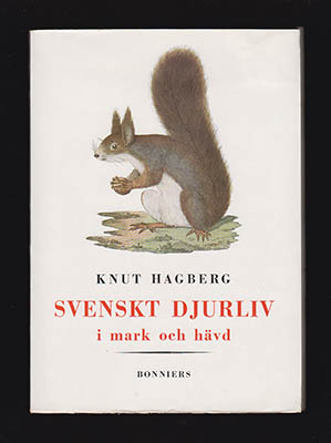 Knut Hagberg : Svenskt djurliv i mark och hävd
