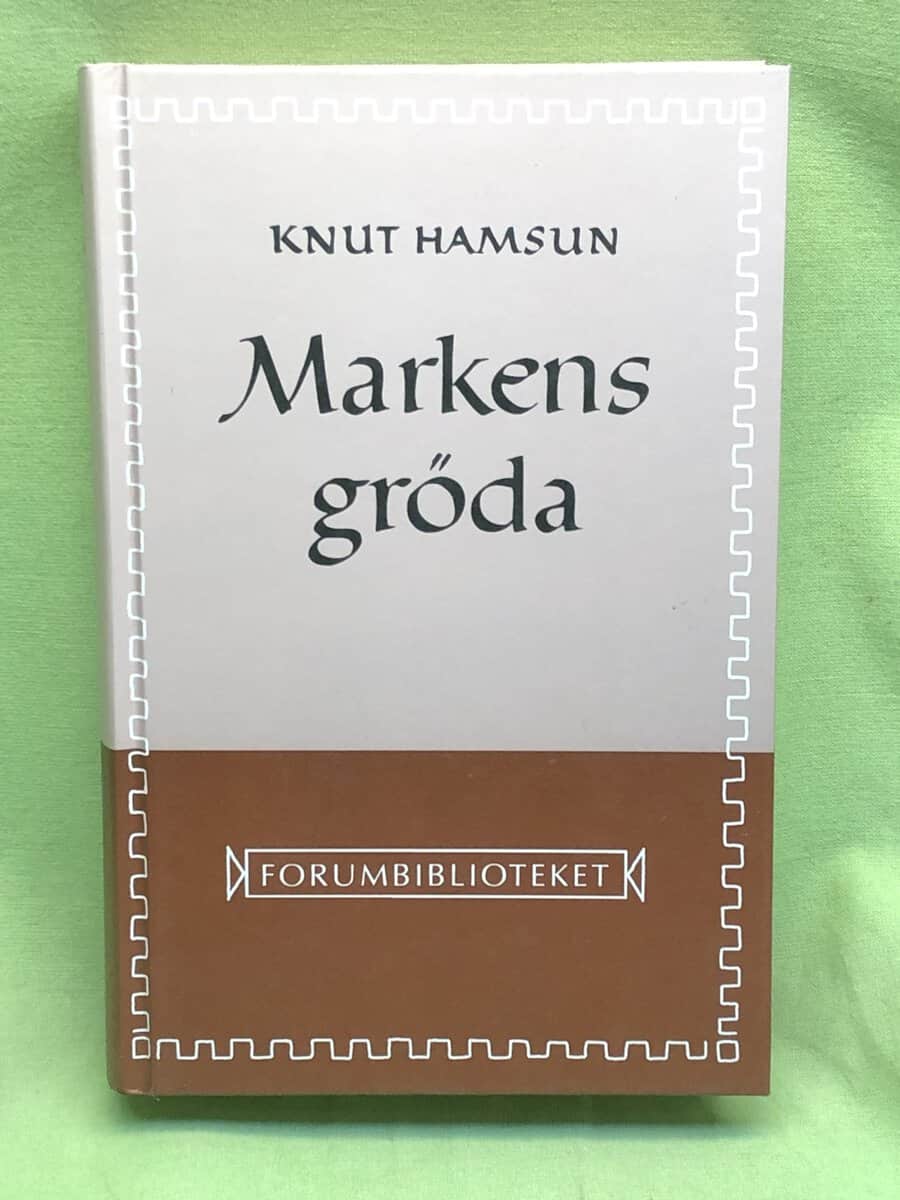 Knut Hamsun : Markens gröda