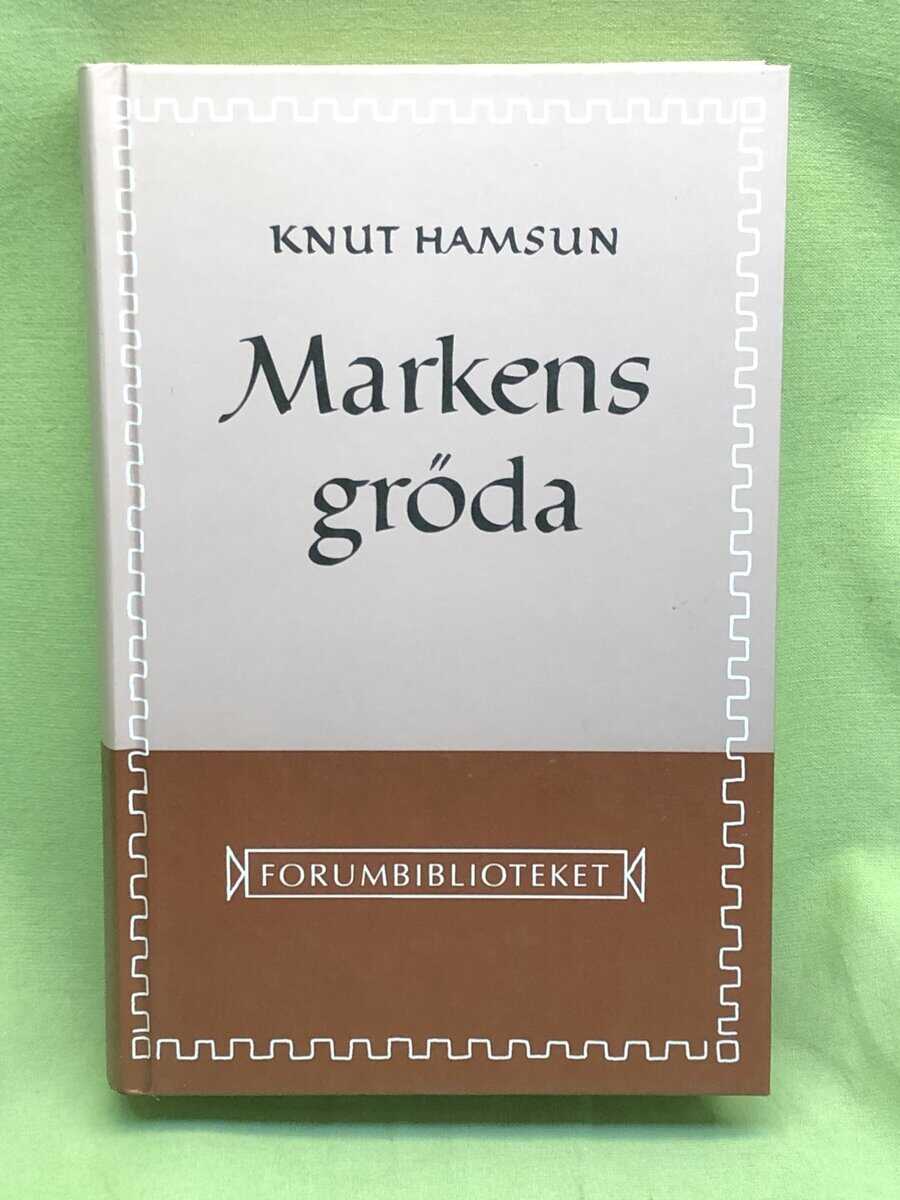 Knut Hamsun : Markens gröda