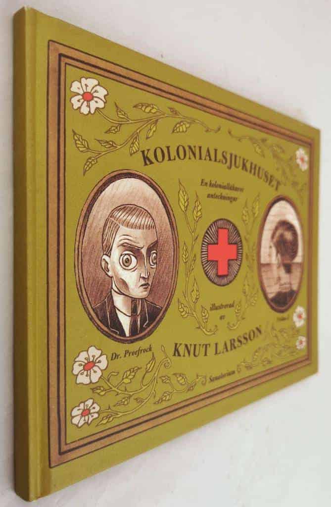 Knut Larsson : Kolonialsjukhuset