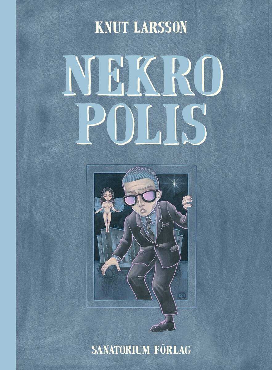 Knut Larsson : Nekropolis