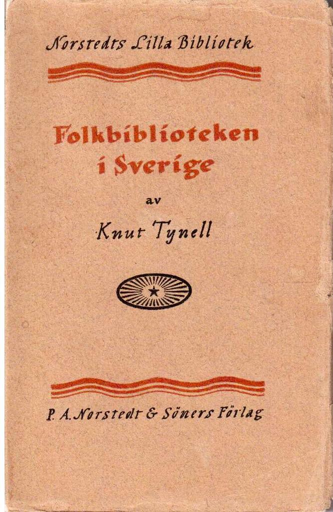 Knut Tynell : Folkbiblioteken i Sverige