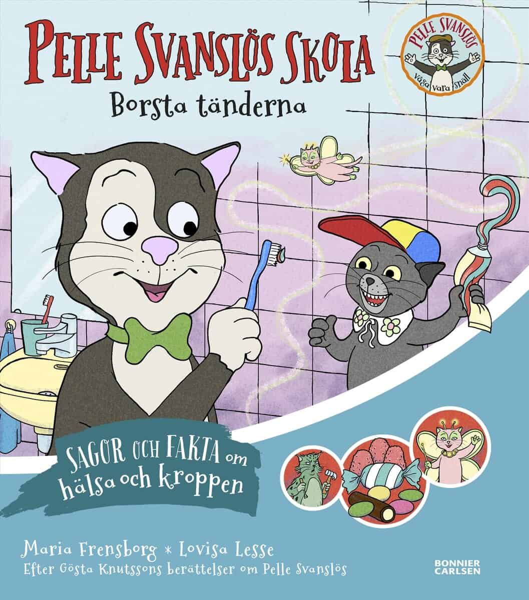 Knutsson, Gösta ; Frensborg, Maria : Pelle Svanslös skola. Borsta tänderna