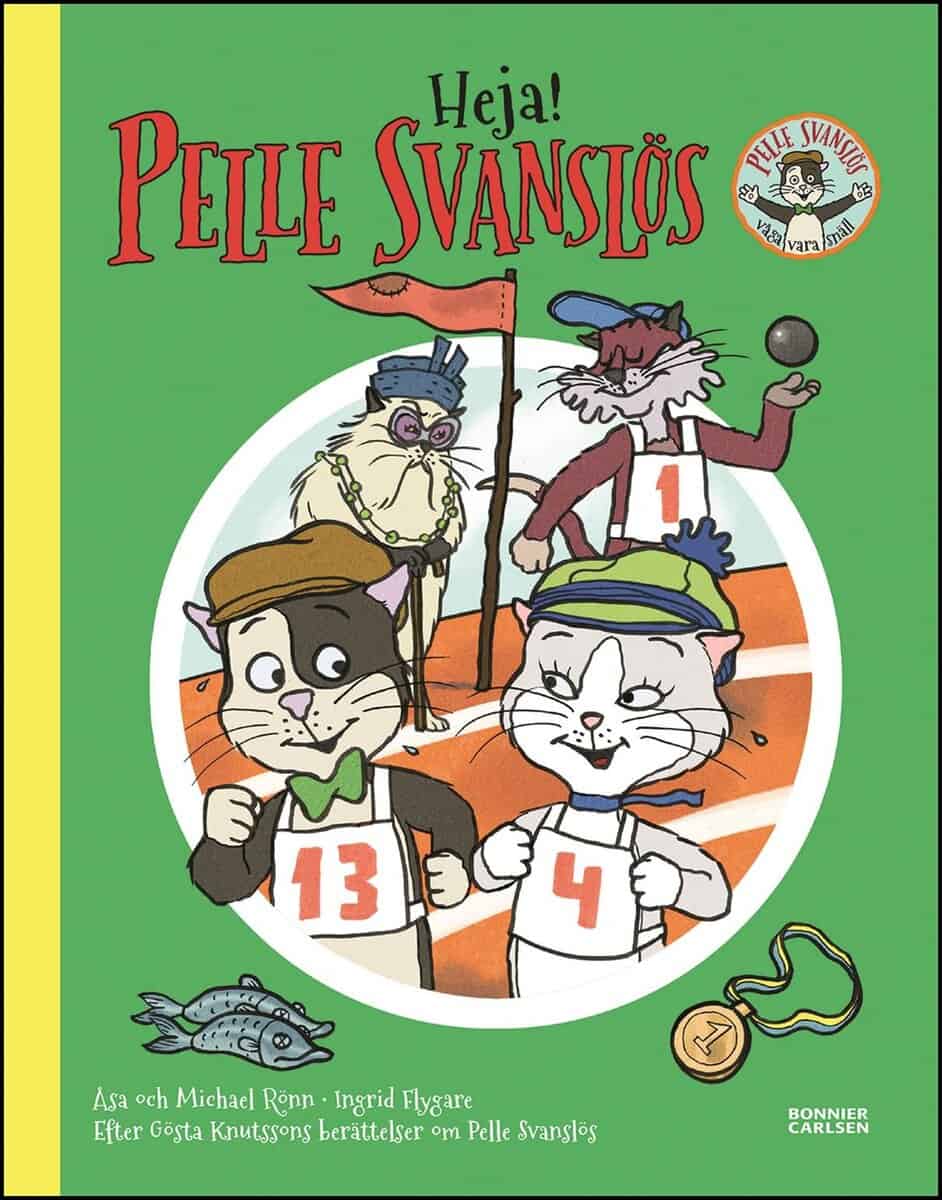 Knutsson, Gösta; Rönn, Åsa; Rönn, Michael : Heja, Pelle Svanslös!