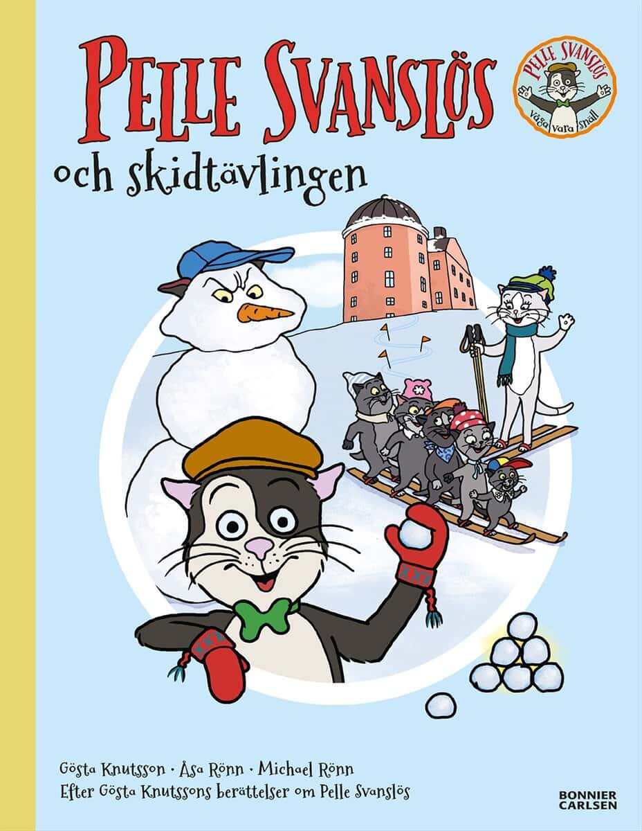 Knutsson, Gösta ; Rönn, Åsa ; Rönn, Michael : Pelle Svanslös och skidtävlingen