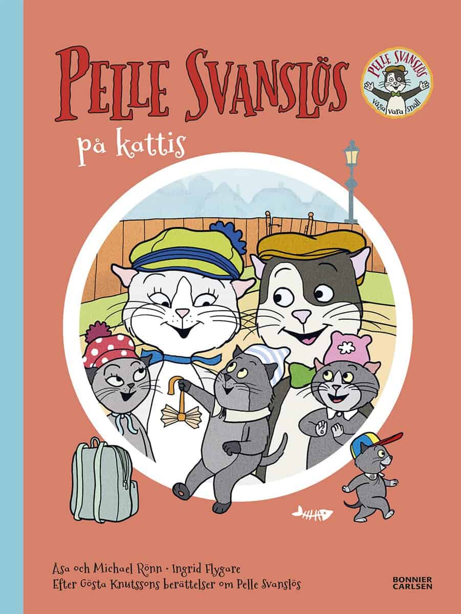 Knutsson, Gösta ; Rönn, Åsa ; Rönn, Michael : Pelle Svanslös på Kattis