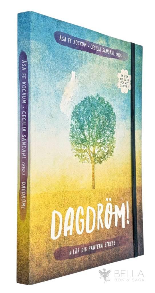 Kockum, Åsa Fe ; Sandahl, Cecilia : Dagdröm!