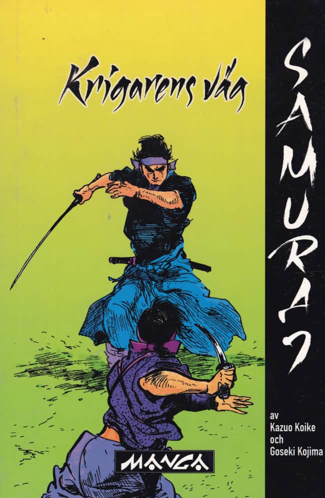 Koike, Kazuo ; Kojima, Goseki : Samuraj 1 – Krigarens väg
