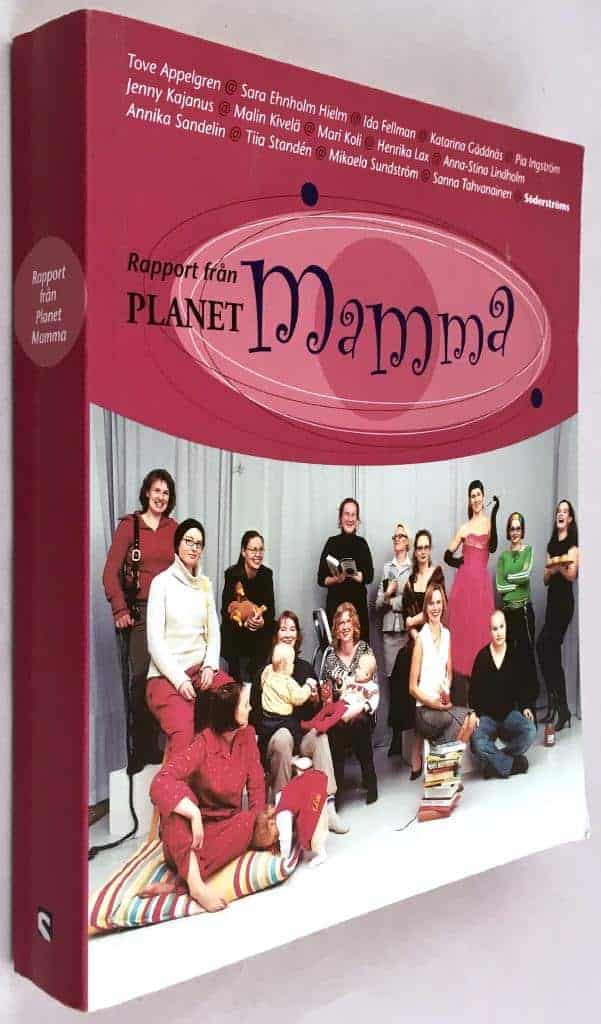 Koli, Mari ; Sara Ehnholm Hielm : Rapport från Planet Mamma