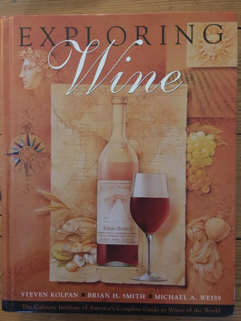 Kolpan, Steven; Smith, Brian H.; Weiss, Michael A. : Exploring Wine
