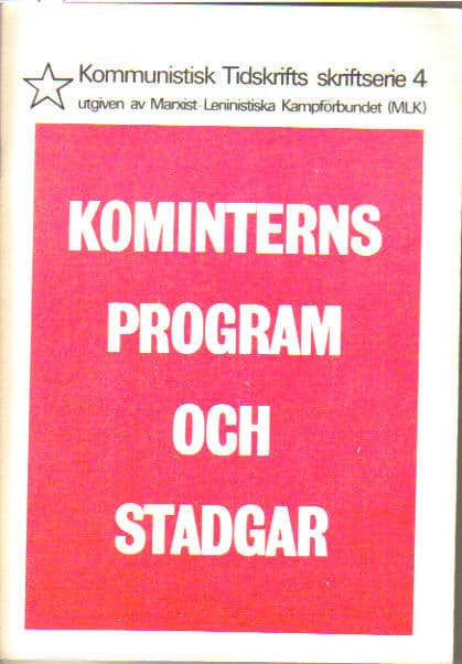 Kominterns program och stadgar. Antaget av Kommunistiska internationalens VI världskongress i Moskva den 29 aug. och 1. sept. 1928
