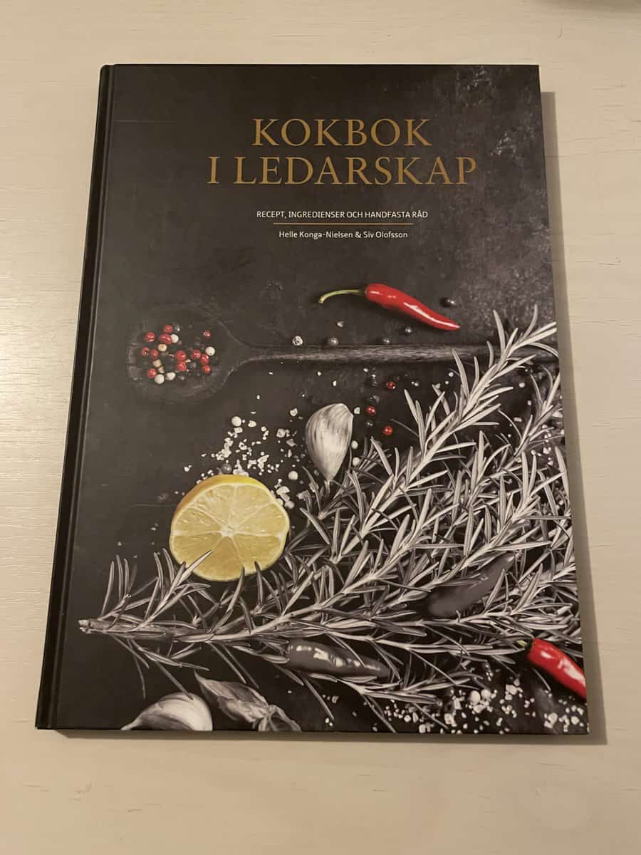 Konga-Nielsen, Helle, Olofsson, Siv : Kokbok i ledarskap