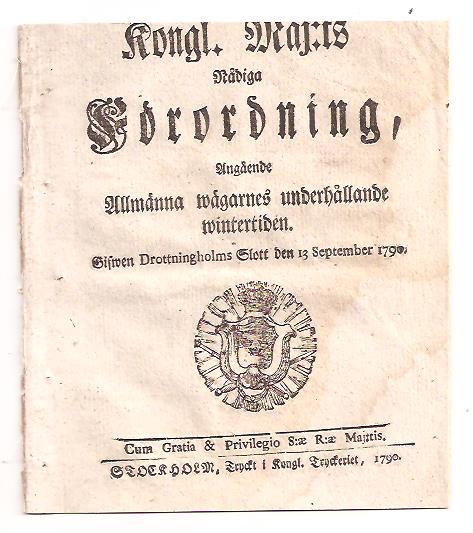 Kongl. Maj:ts Nådiga Förordning, Angående Allmänna wägarnes underhållande wintertiden