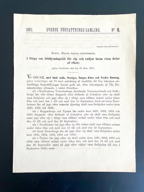 Kongl. Maj:ts Nådiga Kungörelse, i fråga om fridlysningstid för elg och rådjur inom vissa delar af riket; gifven Stockholms slott den 25 Mars 1891.