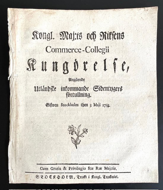 Kongl. maj:ts och Riksens Commerce-Collegii Kungörelse, Angående Utländske inkommande Sidentygers förtullning.