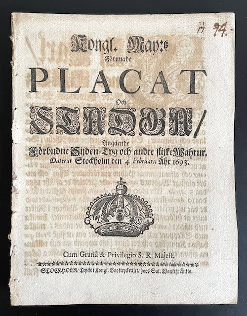 Kongl. May:tz Förnyade Placat Och Stadga, Angående Förbudne Sijden-Tyg och andre slijke Wahrur.