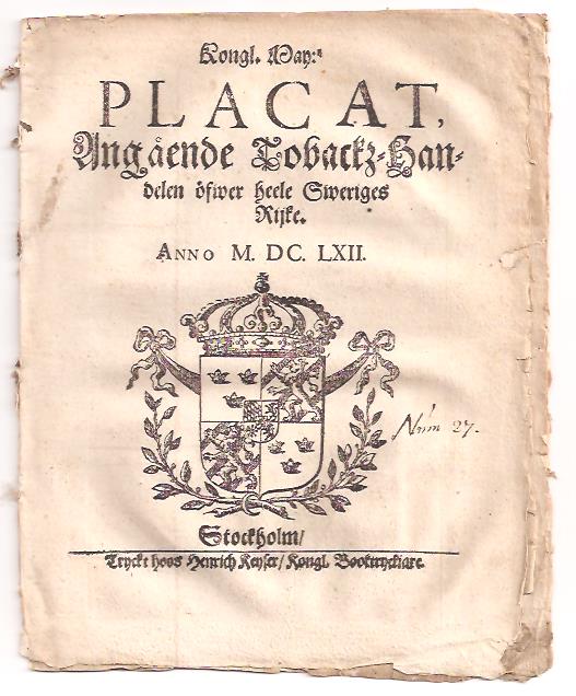 Kongl. may:tz Placat, Angående Tobackz-Handelen öfwer heele Sweriges Rijke