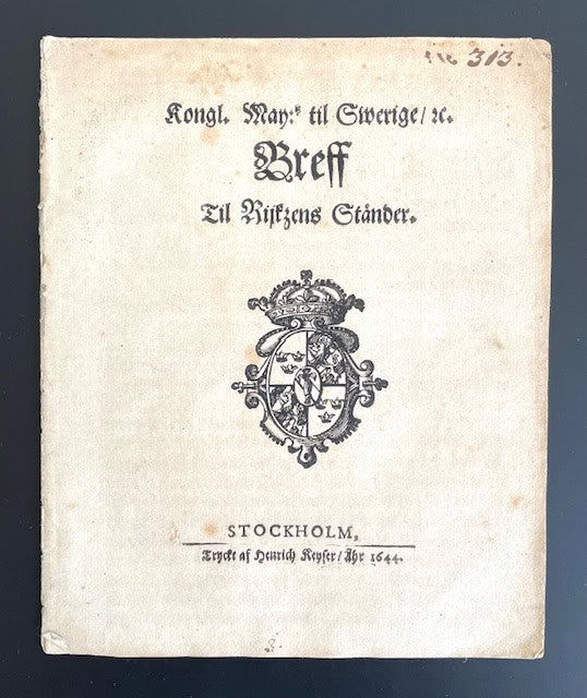 Kongl. May:tz til Swerige, &c. Breff til rijkzens ständer.