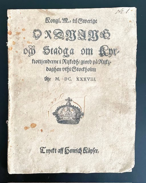 Kongl. M.tz til Swerige Ordning och Stadga om Kyrkiotijenderne i Rijkedh, giord på Rijkzdaghen vthi Stockholm Åhr M. DC. XXXVIII.