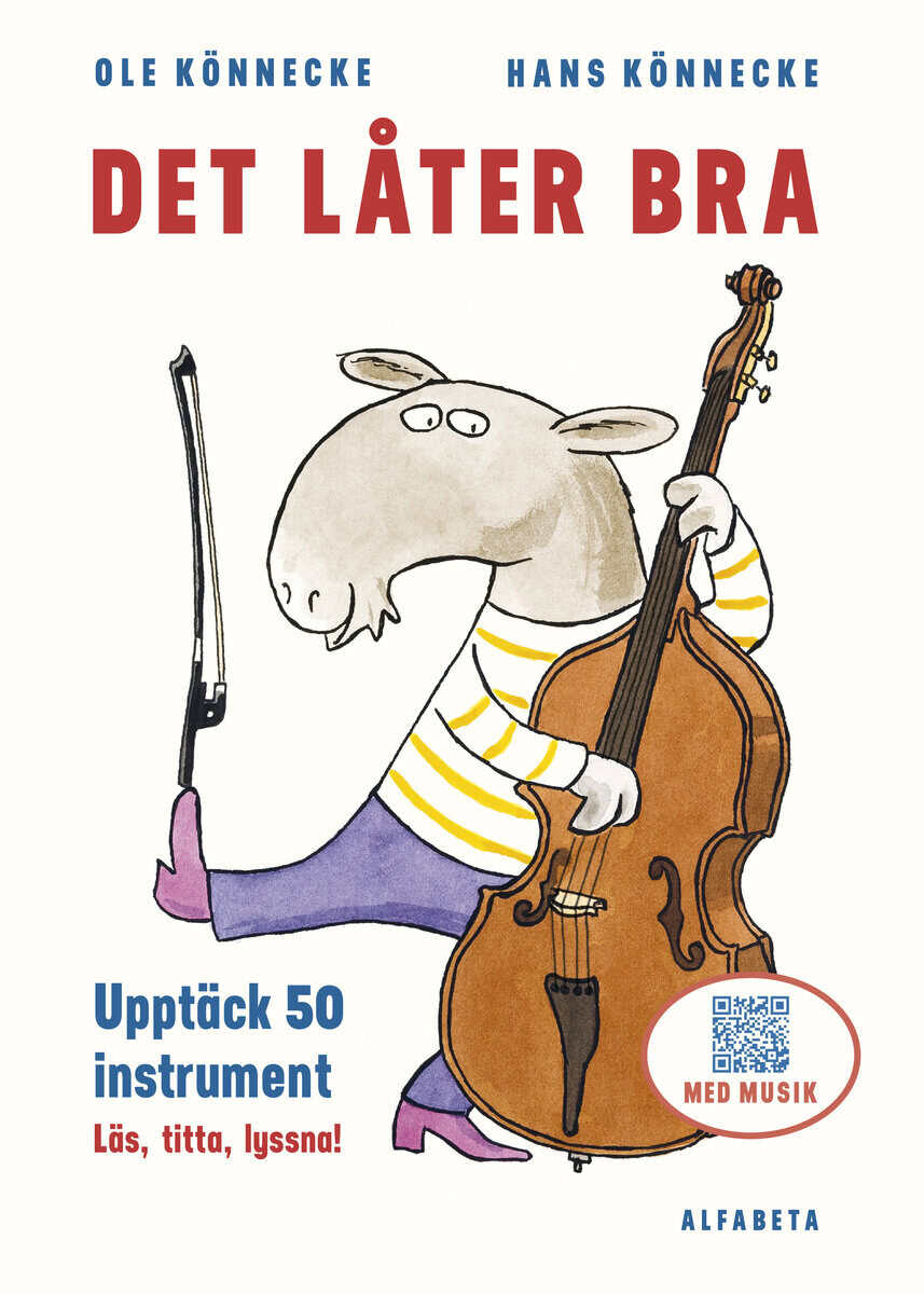 Könnecke, Ole ; Könnecke, Hans : Det låter bra : 50 instrument och hur de låter