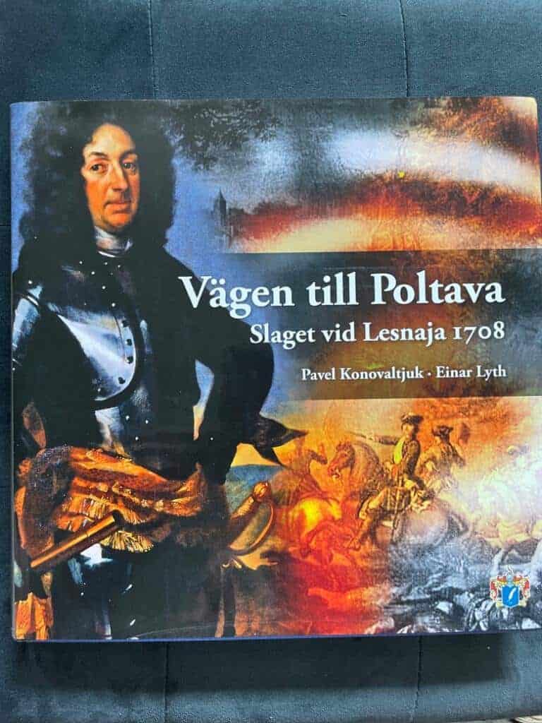 Konovaltjuk, Pavel ; Lyth, Einar ; Svärd, Samuel ; Svenskt Militärhistoriskt bibliotek : Vägen till Poltava