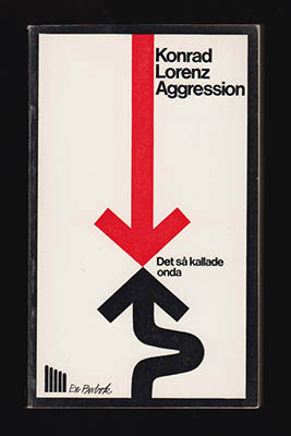 Konrad Lorenz : Aggression - det så kallade onda