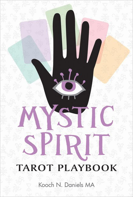 Kooch N. Daniels : Mystic Spirit Tarot Playbook
